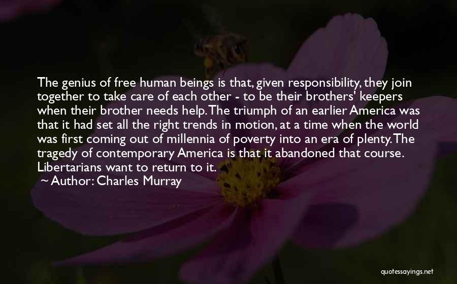 My Brothers Keepers Quotes By Charles Murray