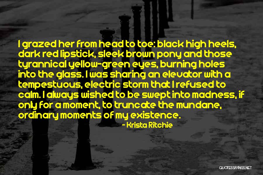 My Brown Eyes Quotes By Krista Ritchie My Brown Eyes Quotes By Krista Ritchie