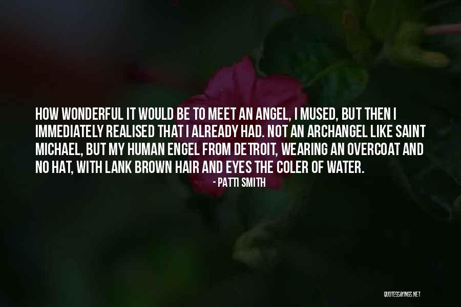 My Brown Eyes Quotes By Patti Smith My Brown Eyes Quotes By Patti Smith
