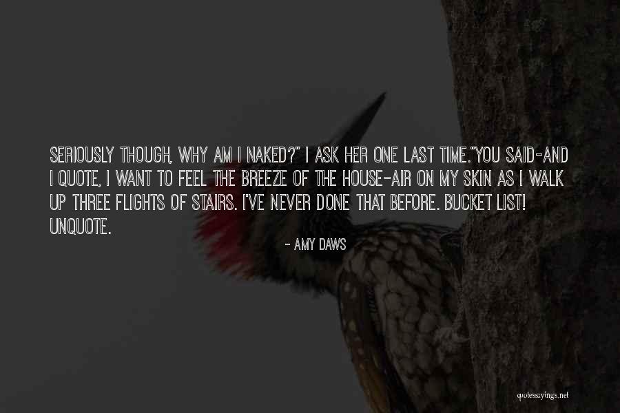 My Bucket List Quotes By Amy Daws My Bucket List Quotes By Amy Daws