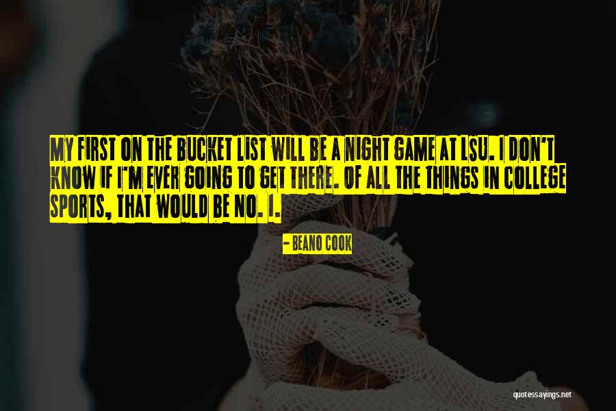 My Bucket List Quotes By Beano Cook My Bucket List Quotes By Beano Cook