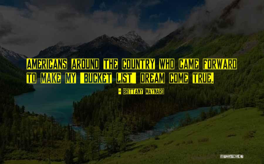 My Bucket List Quotes By Brittany Maynard My Bucket List Quotes By Brittany Maynard