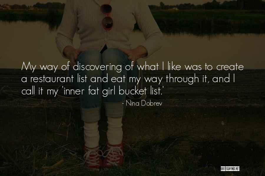 My Bucket List Quotes By Nina Dobrev My Bucket List Quotes By Nina Dobrev
