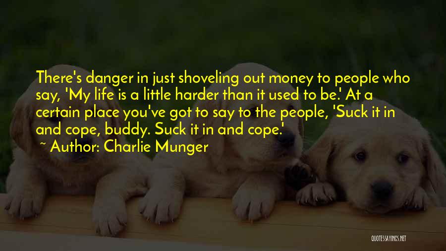 My Buddy Quotes By Charlie Munger