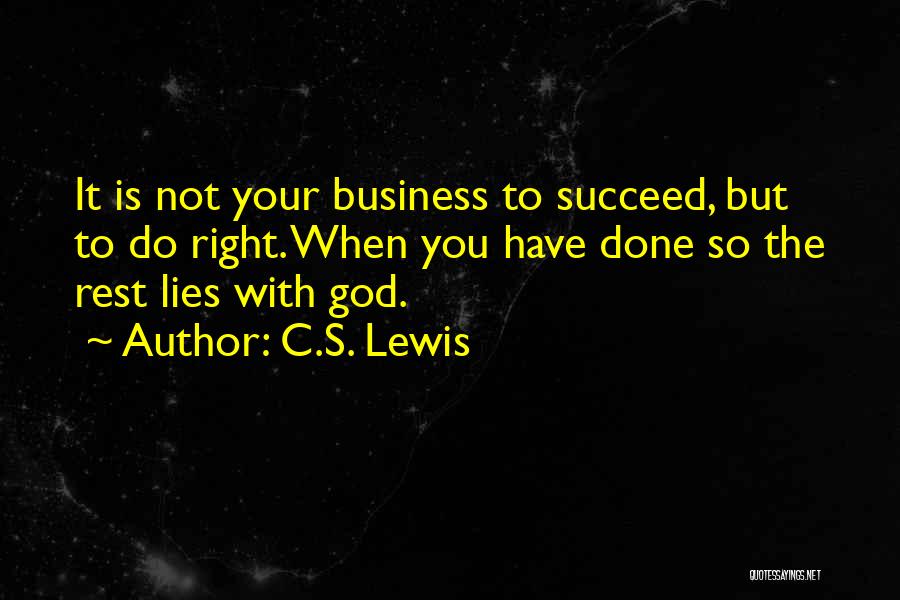 My Business Not Yours Quotes By C.S. Lewis