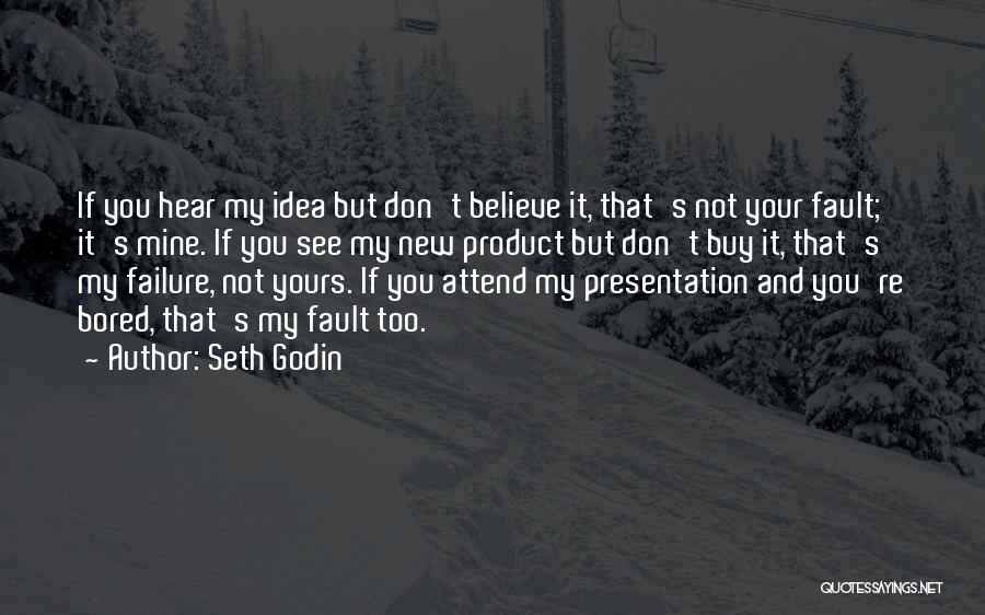 My Business Not Yours Quotes By Seth Godin