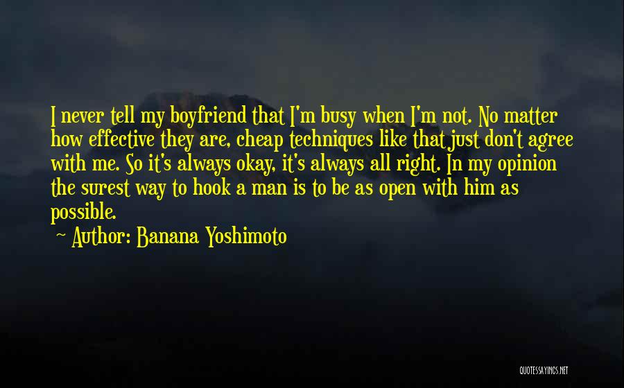 My Busy Boyfriend Quotes By Banana Yoshimoto