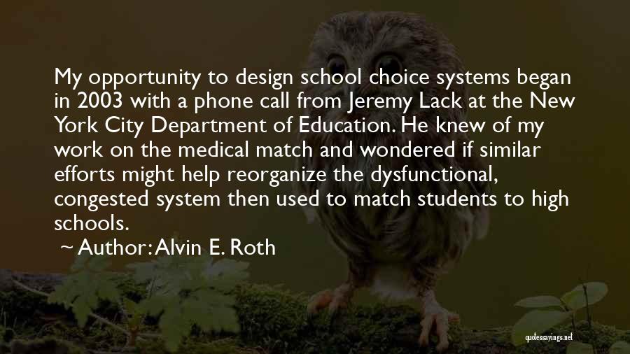 My Call Quotes By Alvin E. Roth