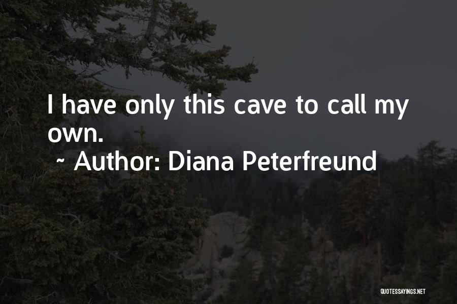 My Call Quotes By Diana Peterfreund