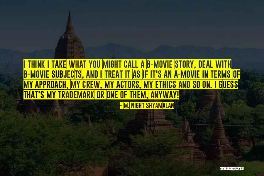 My Call Quotes By M. Night Shyamalan