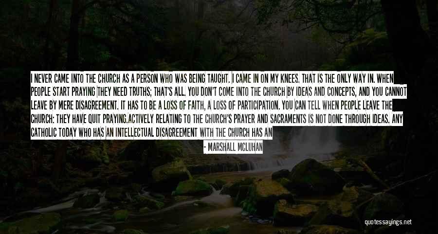 My Catholic Faith Quotes By Marshall McLuhan My Catholic Faith Quotes By Marshall McLuhan