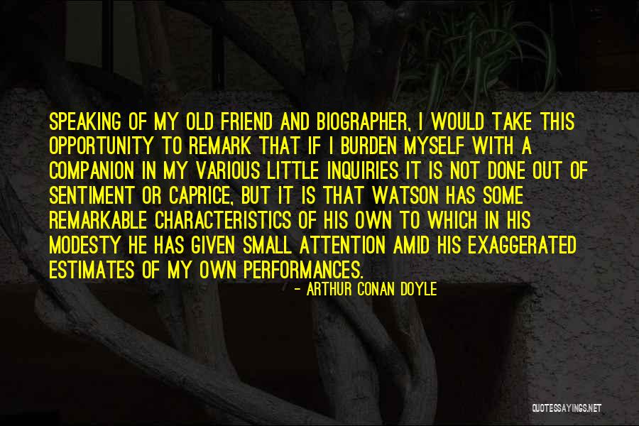 My Characteristics Quotes By Arthur Conan Doyle