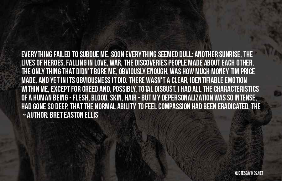 My Characteristics Quotes By Bret Easton Ellis