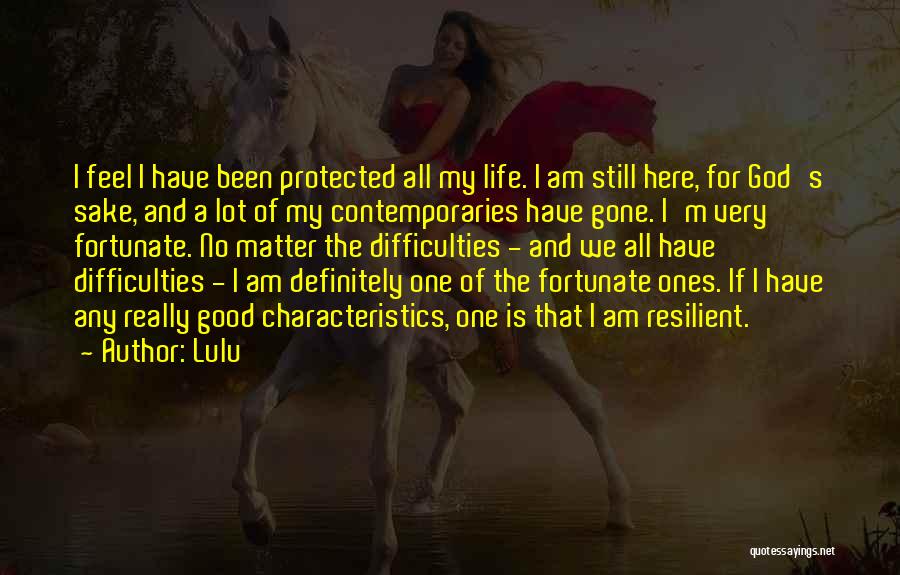 My Characteristics Quotes By Lulu