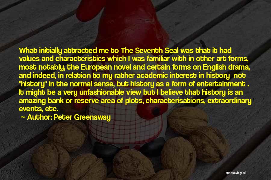 My Characteristics Quotes By Peter Greenaway