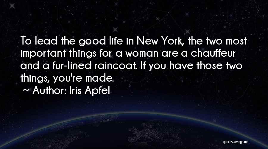 My Chauffeur Quotes By Iris Apfel