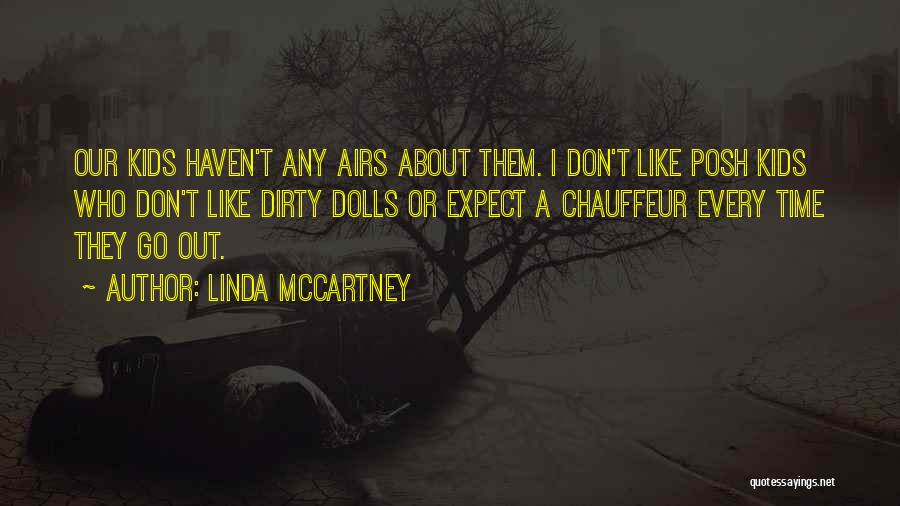 My Chauffeur Quotes By Linda McCartney