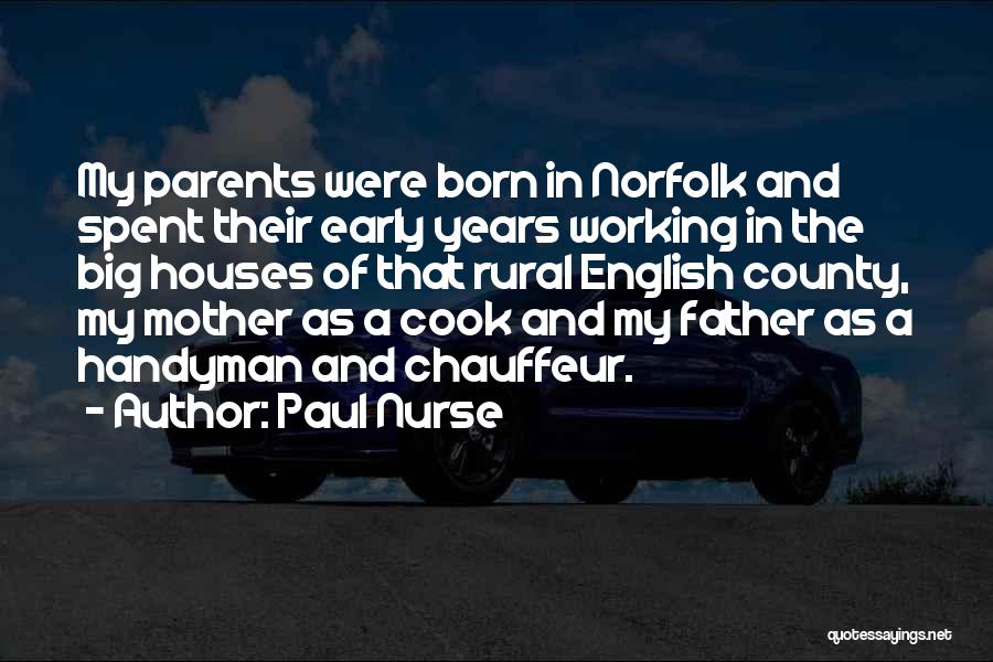 My Chauffeur Quotes By Paul Nurse