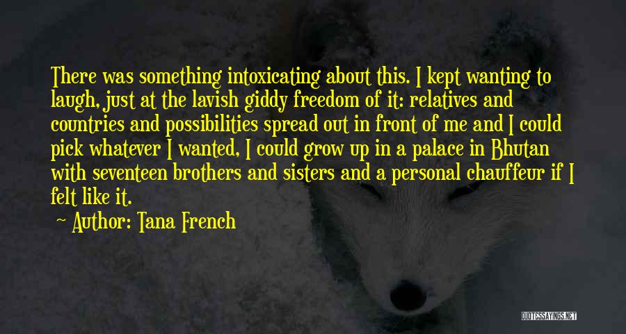 My Chauffeur Quotes By Tana French