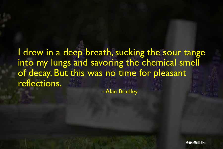 My Chemical Quotes By Alan Bradley My Chemical Quotes By Alan Bradley