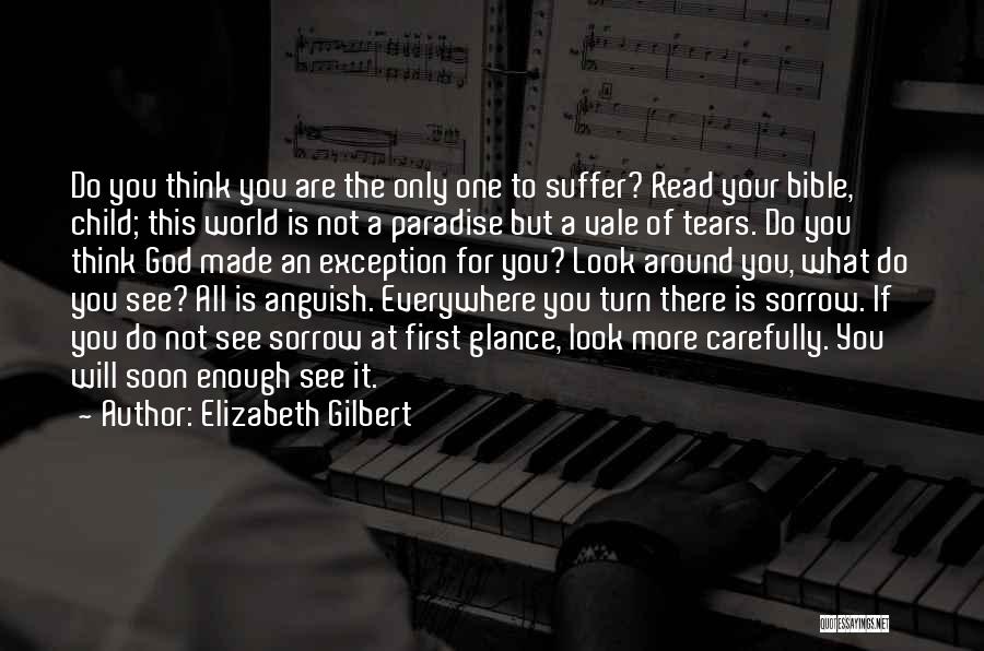 My Child Bible Quotes By Elizabeth Gilbert