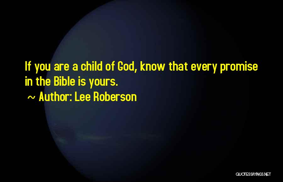 My Child Bible Quotes By Lee Roberson