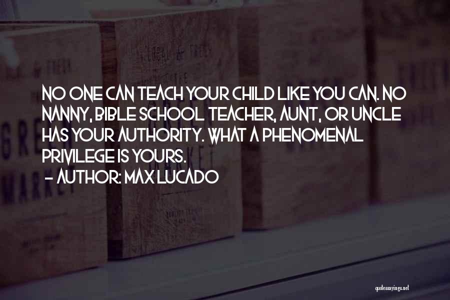 My Child Bible Quotes By Max Lucado