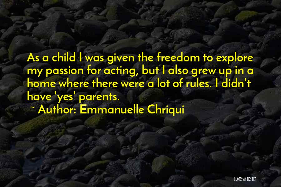 My Child My Rules Quotes By Emmanuelle Chriqui