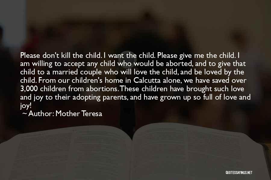 My Child Saved Me Quotes By Mother Teresa