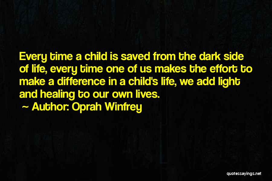 My Child Saved Me Quotes By Oprah Winfrey