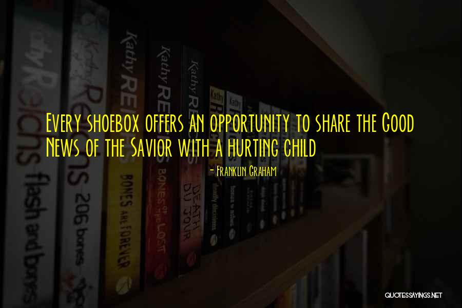 My Child Was My Savior Quotes By Franklin Graham My Child Was My Savior Quotes By Franklin Graham