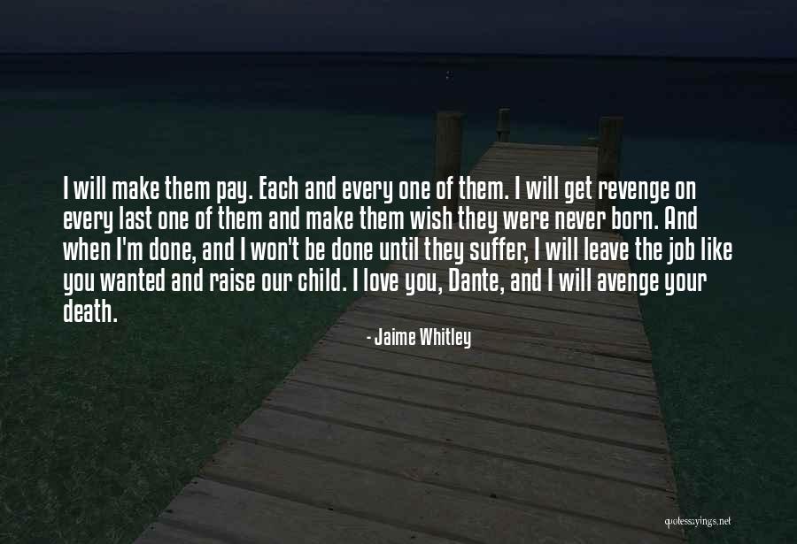 My Child Would Never Do That Quotes By Jaime Whitley My Child Would Never Do That Quotes By Jaime Whitley