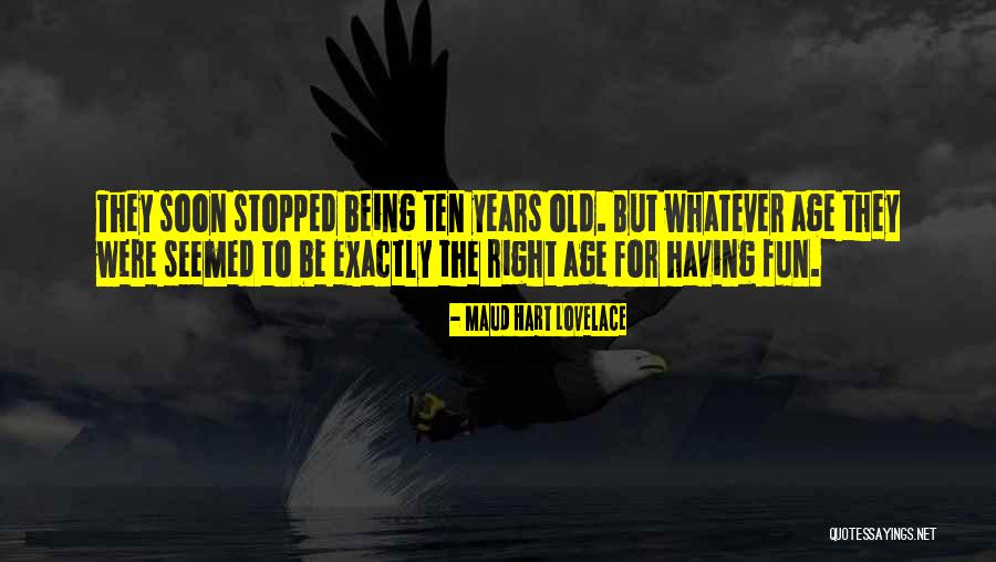 My Childhood Fun Quotes By Maud Hart Lovelace My Childhood Fun Quotes By Maud Hart Lovelace