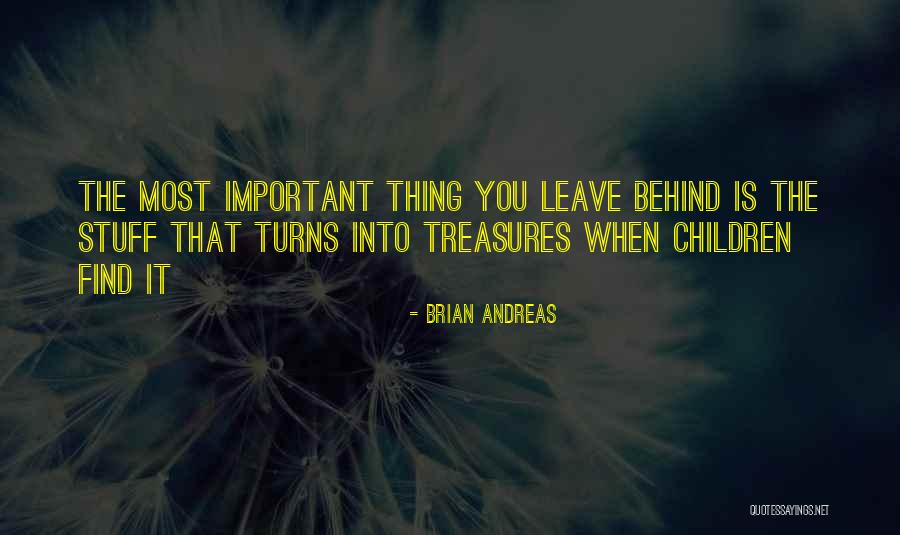 My Children My Treasure Quotes By Brian Andreas My Children My Treasure Quotes By Brian Andreas