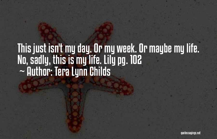 My Childs Quotes By Tera Lynn Childs