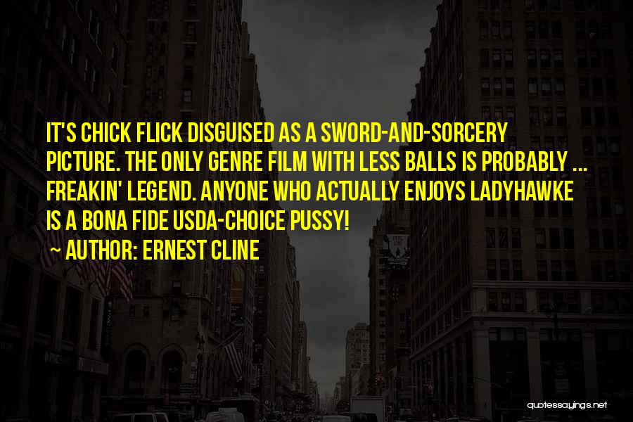 My Choice Picture Quotes By Ernest Cline