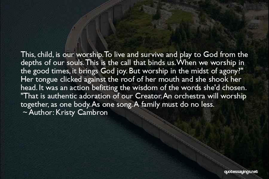 My Chosen Family Quotes By Kristy Cambron