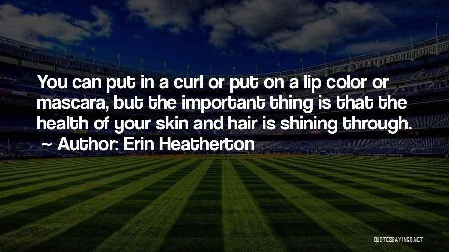 My Chosen Sister Quotes By Erin Heatherton
