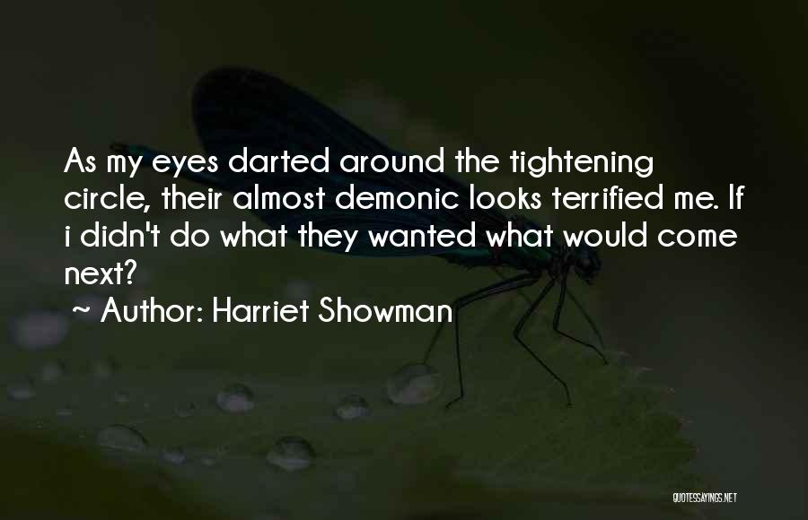 My Circle Quotes By Harriet Showman