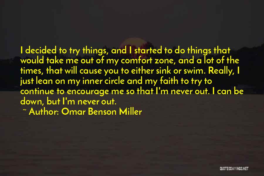 My Circle Quotes By Omar Benson Miller