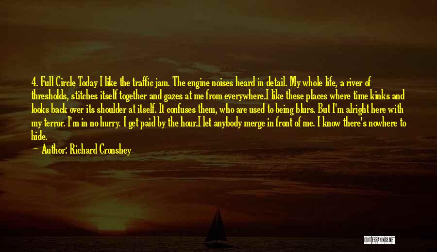 My Circle Quotes By Richard Cronshey