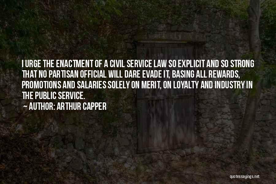 My Civil Service Quotes By Arthur Capper