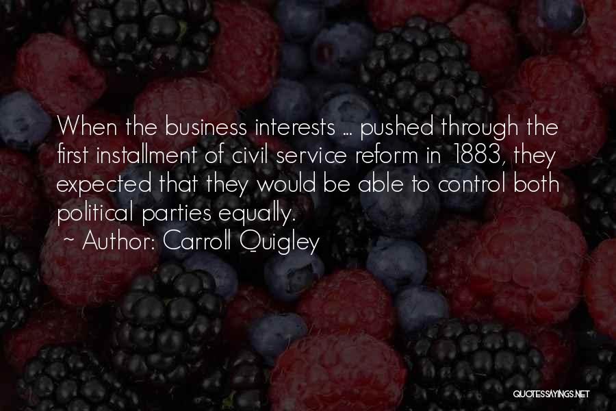 My Civil Service Quotes By Carroll Quigley