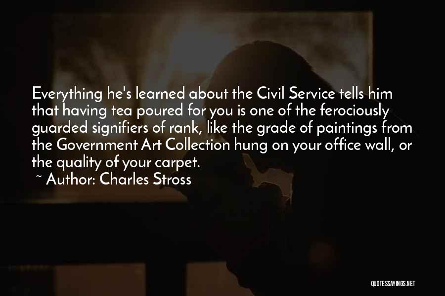 My Civil Service Quotes By Charles Stross