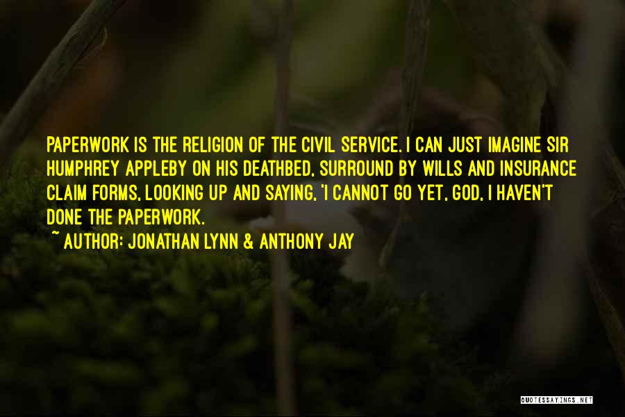 My Civil Service Quotes By Jonathan Lynn & Anthony Jay