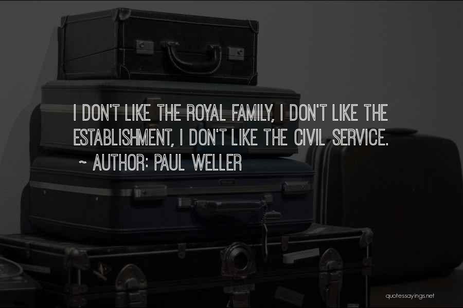 My Civil Service Quotes By Paul Weller