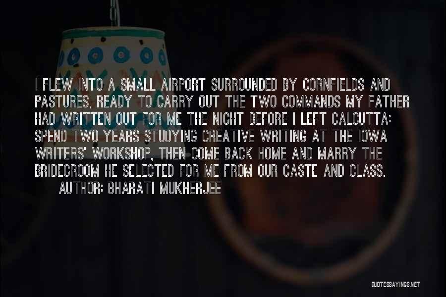 My Class Quotes By Bharati Mukherjee
