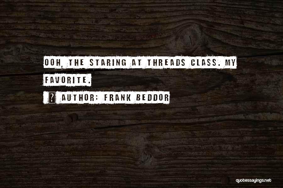 My Class Quotes By Frank Beddor