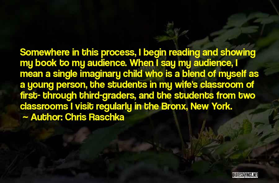 My Classroom Quotes By Chris Raschka