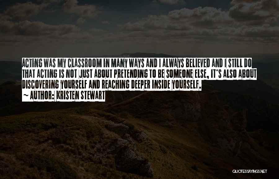 My Classroom Quotes By Kristen Stewart